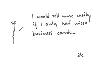 I would sell more...